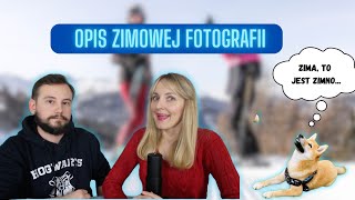 Opis zimowej fotografii 7 moduł Mówienie  B1 [upl. by Vijnas]