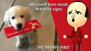 Microsoft Sam reads MASSIVE signs THE TWENTYFIRST HD  60FPS [upl. by Dirfliw143]