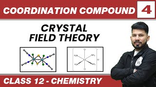 Coordination Compound 04  Crystal Field Theory  Class 12 NCERT [upl. by Snider]