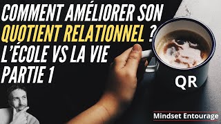 Comment Améliorer son Quotient Relationnel [upl. by Elleinaj]