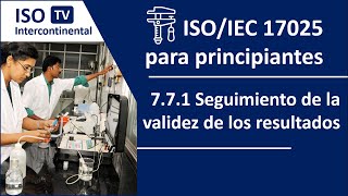 Curso ISOIEC 17025 versión 2017 771 Seguimiento de la validez de los resultados ISO 170252017 [upl. by Semreh]