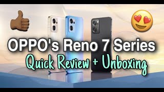 OPPO Reno 7 Series  Quick Review  Unboxing  Specs amp Pricing [upl. by Ahseym914]