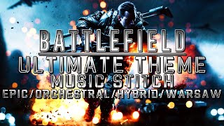 BATTLEFIELD Ultimate Theme  Music Stitch Epic  Orchestral  Hybrid  Warsaw [upl. by Ravo]