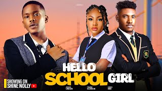 HELLO SCHOOL GIRL  TIMINI EGBUNSON ANGEL UNIGWE CHID DIKE Latest New 2024 Nollywood Movie African [upl. by Zarger]