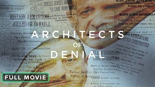 Architects of Denial The Armenian Genocide  Full Movie [upl. by Ernesto]