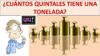 cuantos quintales tiene una tonelada [upl. by Raquela]