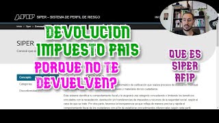 DEVOLUCION IMPUESTO PAIS PORQUE NO ME DEVUELVEN QUE ES SIPER AFIP Perfil de Riesgo [upl. by Hayward649]