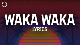 Shakira  Waka Waka This Time for Africa Lyrics [upl. by Vachell855]