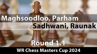 Maghsoodloo Parham  Sadhwani Raunak WR Chess Masters Cup 2024 Round 11 01 [upl. by Hughie]