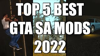 Top 5 BEST San Andreas Mods of 2022 [upl. by Earesed]