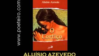 AUDIOLIVRO quotO Cortiçoquot de Aluísio de Azevedo [upl. by Sopher]