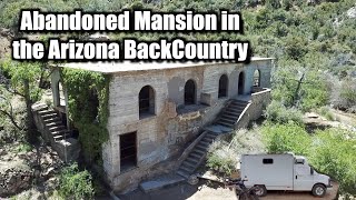 Found Abandoned Mansion  Arizona BackCountry [upl. by Thackeray469]