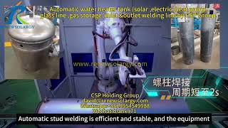 Water Heater Tank Solar Electric Heat Pump Glass Line Gas Storage Inlet ampOutlet Welding Line [upl. by Herzog]