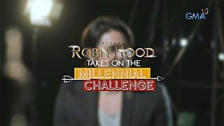 Alyas Robin Hood Dingdong Dantes takes the millennial challenge [upl. by Garlan]