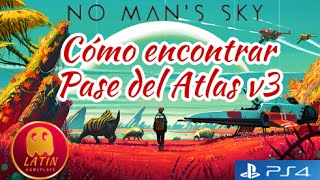 No mans sky  Como conseguir el PASE DEL ATLAS V3  Atlas pass v3 Tutorial completo paso a paso [upl. by Bay]