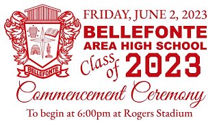 Bellefonte Area High School Class of 2023 Commencement Ceremony 060623  CNET Live Stream [upl. by Pontias389]