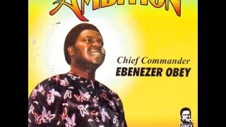 Chief Commander Ebenezer Obey Omo Olorun Ko Se Mu [upl. by Baggs]