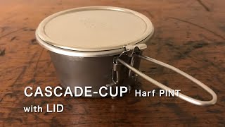 CASCADE CUP Harf Pint with LID CHARLES A HILL カスケードカップ ハーフパイント [upl. by Giess]