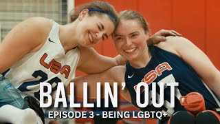 BALLIN OUT  Episode 3 being LGBTQ in wheelchair basketball [upl. by Acsehcnarf960]