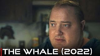 The Whale 2022 Movie  Brendan Fraser Sadie Sink Hong Chau  The Whale 720P Movie Facts Review [upl. by Eilata527]