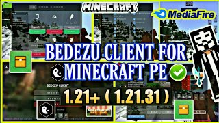 Bedezu Client For Minecraft PE 12131  Minecraft Pocket Edition 121 op Client 2024 [upl. by Akram]