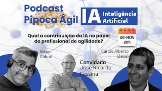 PIPOCA ÁGIL IA  qual contribuição da IA no papel do profissional de agilidade [upl. by Siul643]