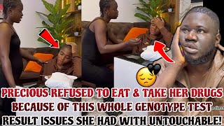 PRECIOUS REFUSED TO EAT amp TAKE HER DRỤGS BECAUSE THE GENOTYPE TEST lSSUES SHE HAD WITH UNTOUCHABLE [upl. by Aehr]