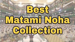 Best Matami Noha Collection [upl. by Arber581]