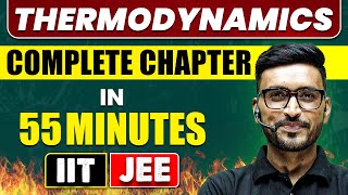 THERMODYNAMICS in 55 Minutes  Full Chapter Revision  Class 11th JEE [upl. by Venterea]