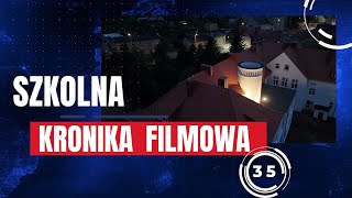 SZKOLNA KRONIKA FILMOWA  Wydanie 35 [upl. by Doi471]