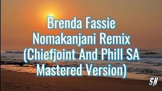 Brenda Fassie  Nomakanjani Remix Chiefjoint And Phill SA Mastered Version [upl. by Aisa]