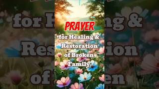 Prayer for Family Healing and Restoration – A Song for Peace and Reconciliation familyhealing [upl. by Adnamal]