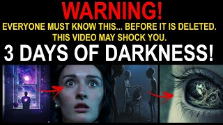 WARNING 3 DAYS OF DARKNESS  THIS VIDEO MAY SHOCK YOU 42 [upl. by Ax]