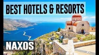 Best Hotels and Resorts in Naxos Greece [upl. by Roid]