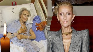 Millions of Fans Crying Singer Celine Dion Health Is Extremely Declining She is On Deathbed [upl. by Silvestro25]