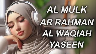 Relaxing Quran Recitation for Stress Relief Surah AlMulk AlWaqiah ArRahman Yaseen Yasin [upl. by Marna]