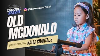 KALEA CHANTAL SAKINA  Old Mcdonald [upl. by Ylicic115]