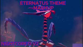 Pokemon Sword and Shield Battle VS Eternatus Theme MASHUP NIGHTCORE V2 VERSION [upl. by Sedgewake847]