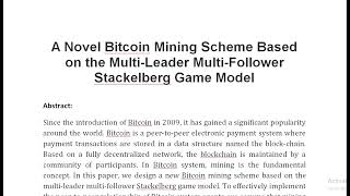 A Novel Bitcoin Mining Scheme Based on the Multi Leader Multi Follower Stackelberg Game Model [upl. by Notlimah]