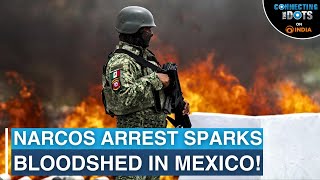 Mexico Blames US for Sinaloa Violence Drug Cartel War Explained  Connecting The Dots [upl. by Gnep]