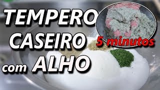 TEMPERO CASEIRO de alho em 5 MINUTOS  Serjao jp [upl. by Gabi]