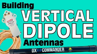 Building Vertical Dipole Antennas for HF Ham Radio [upl. by Wakeen]