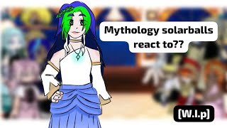 mythology solarballs react WIP Español 🇪🇦 ingles 🇺🇲 mi ua 🦋 Akane862 [upl. by Eivi]