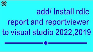 add rdlc report and reportviewer to visual studio 20222019 swift learn [upl. by Rabma719]