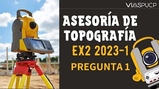 Aprende con VíasPUCP  Asesoría Topografía Ex2 20231 P1 [upl. by Nnaitsirk]