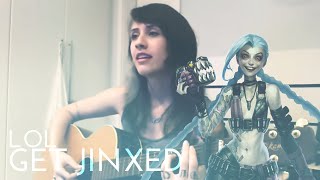 GET JINXED  League of Legends KALERA cover [upl. by Haidedej954]