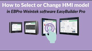 How to Select or Change HMI model in EBPro Weintek software EasyBuilder Pro [upl. by Atilal395]