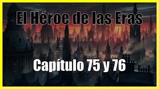 El Héroe de las Eras Capítulo 75 y 76 Audiolibro por Brandon Sanderson Mistborn [upl. by Ahteral]