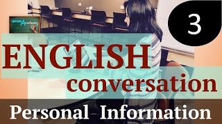 Conversaciones en INGLES  3 PERSONAL INFORMATION  Entrevista en Inglés información Personal [upl. by Karlik]