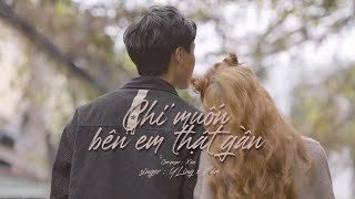 CHỈ MUỐN BÊN EM THẬT GẦN  YLING X XÁM  MV OFFICIAL quot Những Câu Ca Êm Dịu Nhẹ Nhàng  quot [upl. by Earleen]